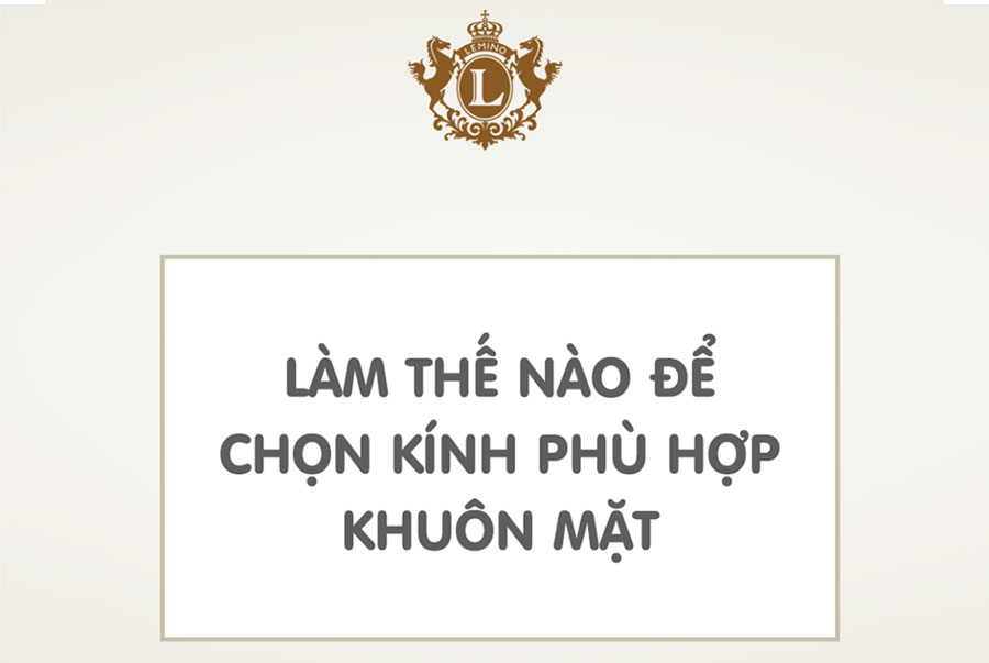 Hướng dẫn chọn kính